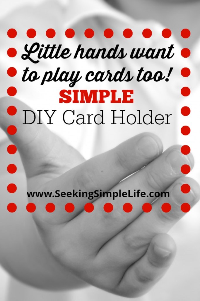 Little Hands Want to Play Cards Too | Simple DIY Cardholder