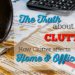 The Truth About Clutter | How Clutter Affects Home and Office Life