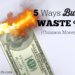5 Ways Businesses Waste Money | Common Money Wasters
