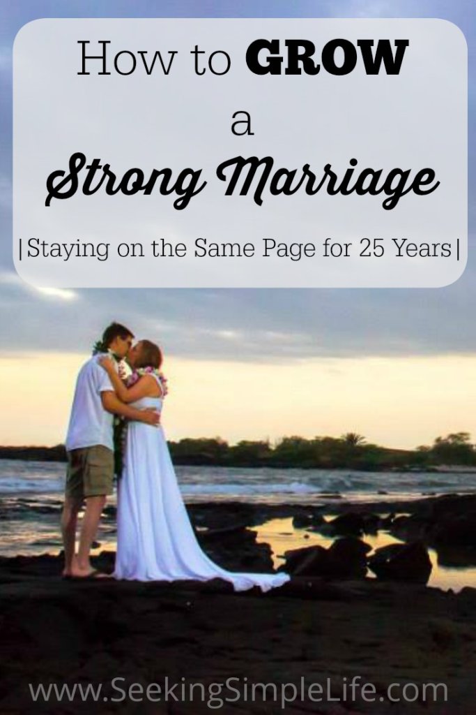How to Grow a Strong Marriage | Staying on the Same Page for 25 Years