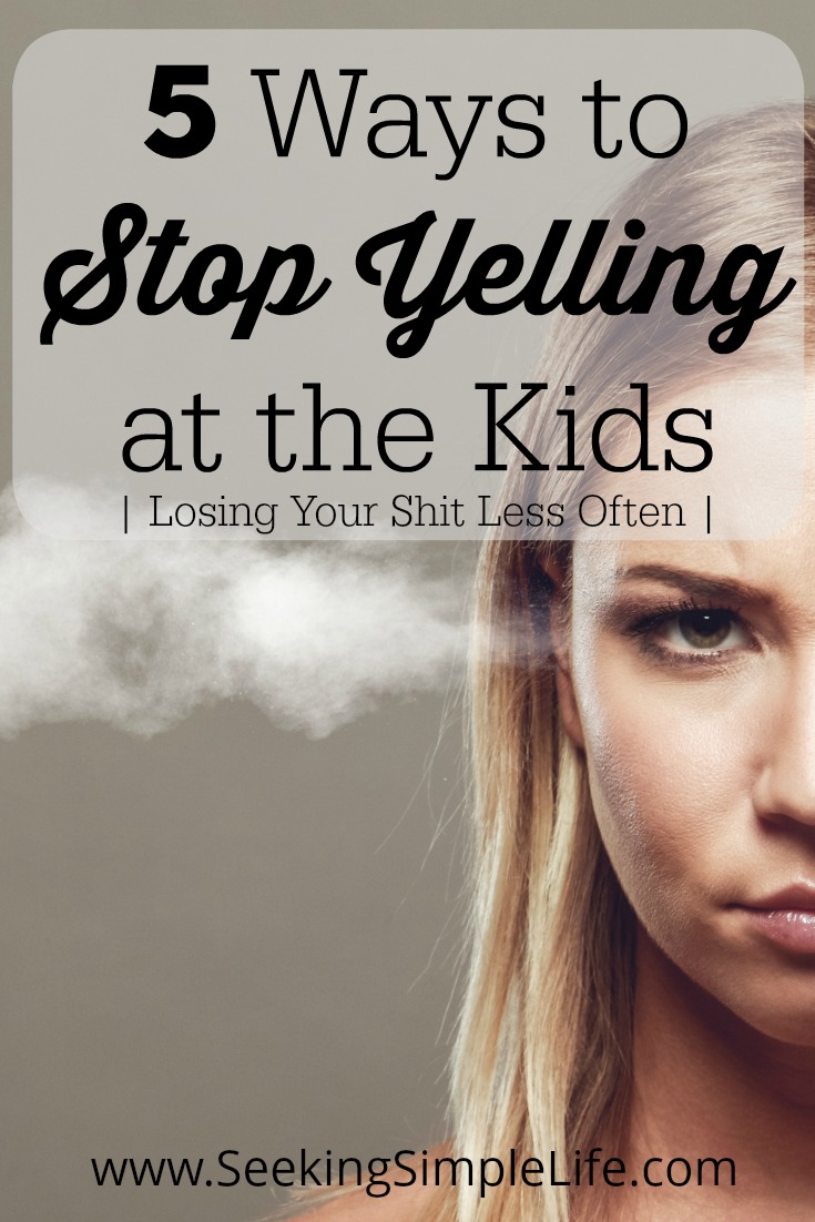 Losing your shit? 5 ways to stop yelling at the kids helps moms coach their kids instead of arguing with them all of the time. #parentingadvice #kids #yelling #anger #momtime #notalone