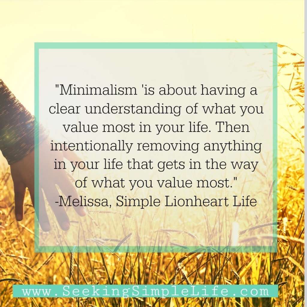 What is Minimalism according to Melissa from Simple Lionheart Life. #definingminimalism #inspiration #seekingsimplelife #minimalism