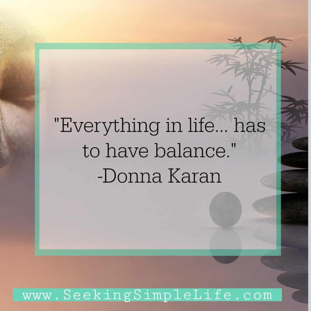 Find out how balance is possible for you. Work-life balance brings success, fulfillment, and joy in our lives. #worklifebalancequote #inspirationalquote #careeradvice #lifelessons #seekingsimplelife