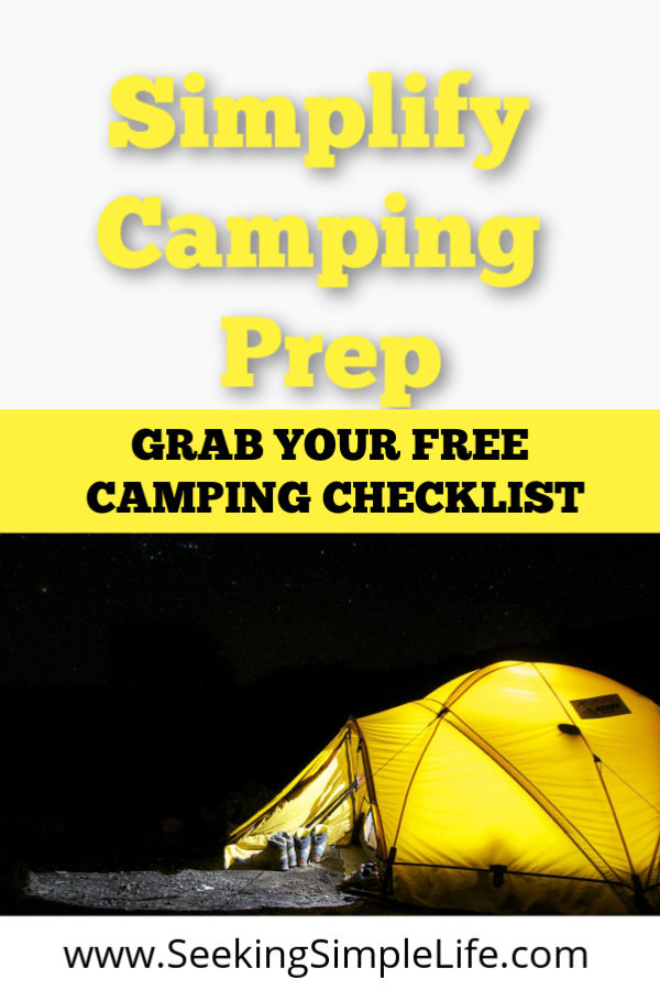 Grab your camping prep hacks here, complete with a checklist ready to simplify camping for your family. Prepare in the fall for next spring and you will be thankful you thought of this now! #homeorganization #simplesolutions #campinghacks #campingtips #seekingsimplelife