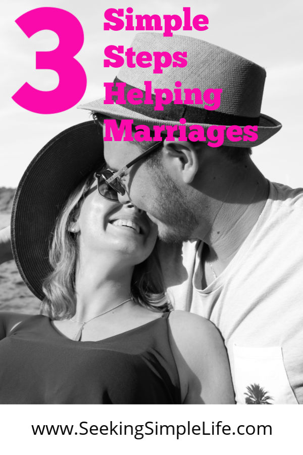 3 Simple Steps Helping Marriages grow strong relationships of love and friendship. #marriageadvice #relationships #love #friendship #gratitude