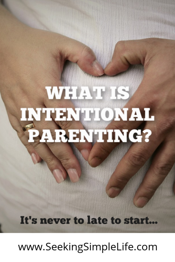Whether you are just starting out or eyeballs deep into your parenting journey, intentional parenting will help you. It's worth the effort and will help you connect with your children. #parentingadvice #intentionalliving #workingmothers #busymoms #seekingsimplelife