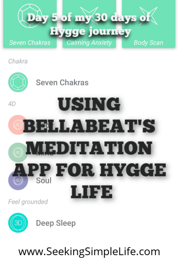 I needed either yoga or meditation for my challenge. There was a meditation app built into Bellabeat. It was the perfect solution!