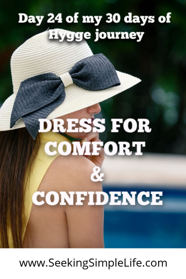 Dress for Comfort and Confidence  30 Days of Hygge Challenge