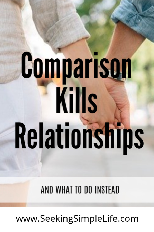 Comparison kills relationships: marriages, friendships, and personal self-worth. Learn why it is so damaging to your relationships and what you can do about it. 