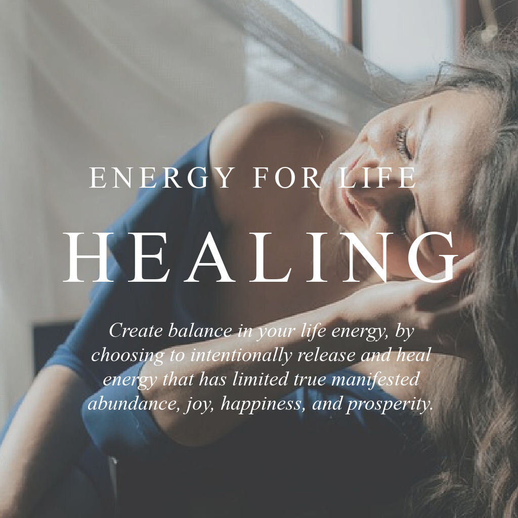 Create balance in your life energy, by choosing to intentionally release and heal energy that has limited true manifested abundance, joy, happiness, and prosperity.