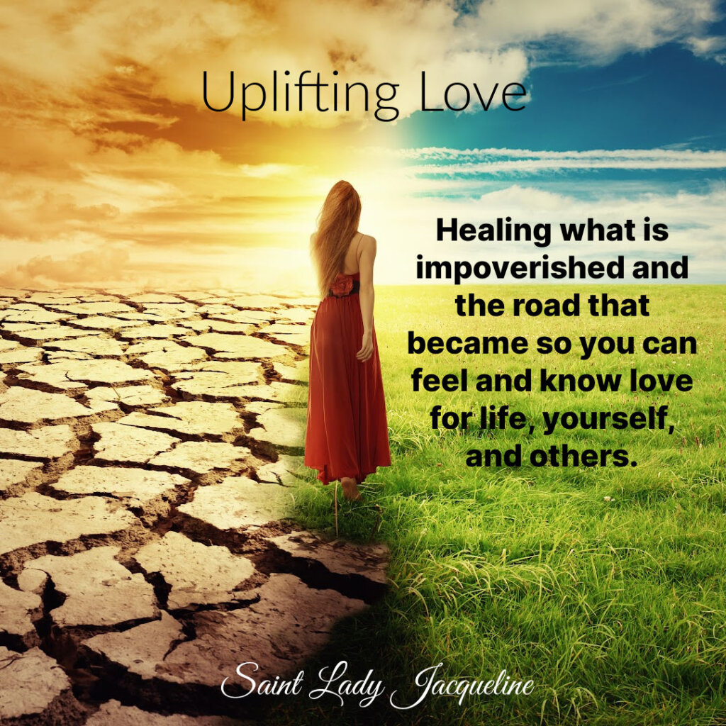 An impoverished love is often seen as the lack many are trying to break free of within personal growth. For many they are doing so, but the depth of impoverished love that is embedded within societal beliefs is where we often struggle letting go of. Many don't know the level of influence within creation that is impoverishing love behind the scenes. Healing energy to help you uplift a love so you aren't impacted as much by such event will aid in habitual habits being pulled to break free of the unknown.
