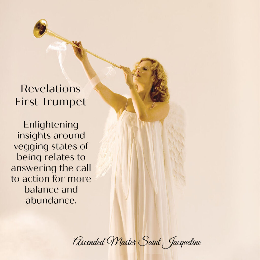 Revelations 8, the first trumpet call is centered around the signs to notice when we are bored or stuck within an unchallenging period of our life.