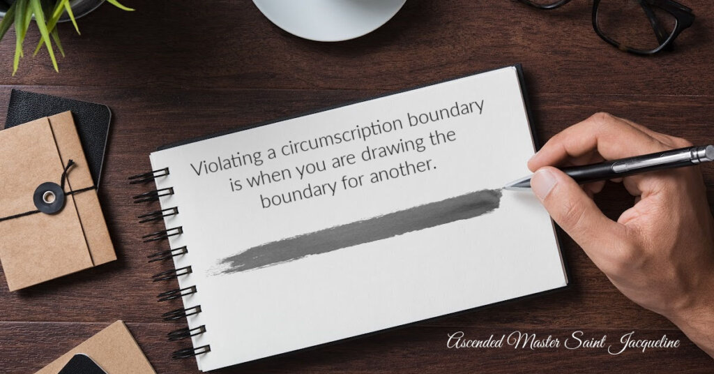 Violating a circumscription boundary is when you are drawing the boundary for another.