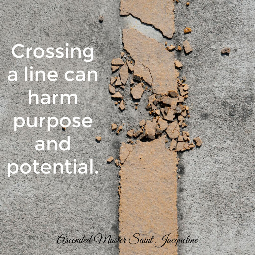 Crossing a line can harm purpose and potential.