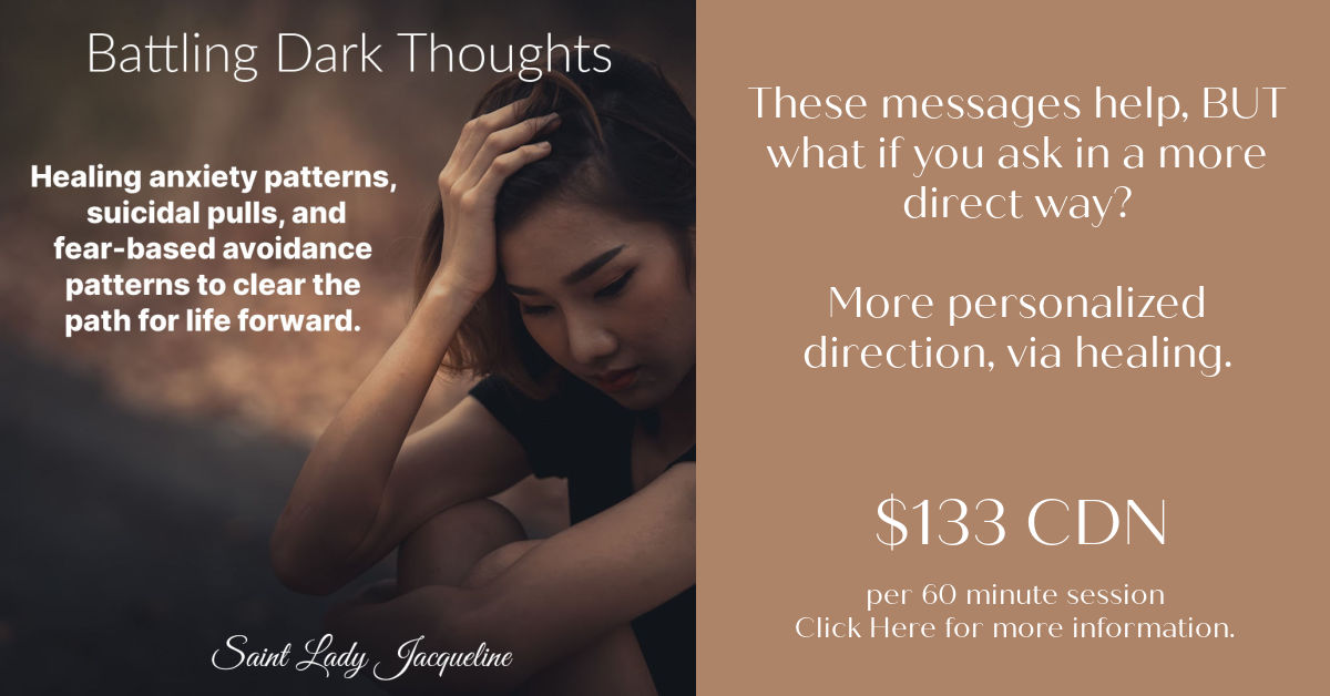Battling dark thoughts is the path towards potential suicide or other mental disorders. If you've ever had a thought that didn't fit whom you are, whom you want to be, or how you want to live this is the package for you. The patterns for the road you travelled will begin to heal and the goal is to clear the paths so you love life more. If there are any medications please include a doctor as part of your healing journey so prescriptions can be adjusted as needed.